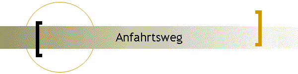 Anfahrtsweg